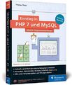 Einstieg in PHP 7 und MySQL: Für Programmieranfänger geeignet.  Mit CD: So progr