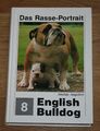 English Bulldog. [Das Rasse-Portrait 8] Angehrn, Imelda: