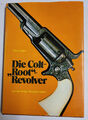 Die Colt-"Root" Revolver von  Claus Hager