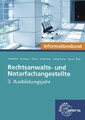 Rechtsanwalts- und Notarfachangestellte, Informationsband: 3. Ausbildungsja ...