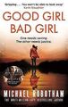 Good Girl, Bad Girl: The year's most heart-stopping psyc... | Buch | Zustand gut