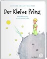 Der kleine Prinz. Die Originalausgabe Geschenkausgabe in der klassischen Über...