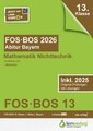 Abiturprüfung FOS/BOS Bayern 2026 Mathematik Nichttechnik 13. Klasse, lern  ...