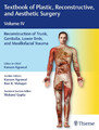 Textbook of Plastic, Reconstructive, and Aesthetic Surgery, Vol 4 Buch 808 S.