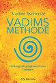 Vadims Methode Vadim Tschenze