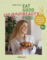 Eat Good Vegan Beauty Food: Gesunde Rezepte,... | Gebraucht | Gut
