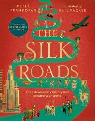The Silk Roads | Peter Frankopan | 2021 | englisch