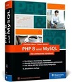 PHP 8 und MySQL: Das umfassende Handbuch zu PHP 8. ... | Buch | Zustand sehr gut