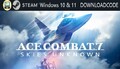 NEU PC Computer Spiel Ace Combat 7 Skies Unknown für Windows 10 11 STEAM Code
