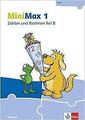 MiniMax 1. Themenheft Zahlen und Rechnen B - Verbrauchsmaterial Klasse 1 | Buch 