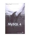 MySQL 4: Grundlagen, Entwicklung, Administation ; Alle Versionen: 3.xx, 4.0 und 