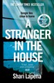 A Stranger in the House: From the author of THE COUPLE NEXT DOOR Shari Lape