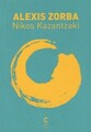 Alexis Zorba von Kazantzaki, Nikos, Bouchet, René | Buch | Zustand gut