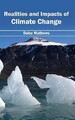 Realities and Impacts of Climate Change (Gebundene Ausgabe) (US IMPORT)