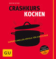 Martina Kittler / Crashkurs Kochen