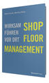 Shop-Floor-Management | Albert Hurtz, Martina Stolz | 2019 | deutsch