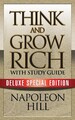 Think and Grow Rich with Study Guide: Deluxe Special Edition by Napoleon Hill (E