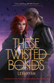 These Twisted Bonds | Lexi Ryan | Taschenbuch | These Hollow Vows | 496 S.