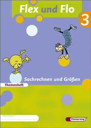 Flex und Flo / Flex und Flo - Ausgabe 2007. Ausgabe 2007 / Themenheft Sachrechne