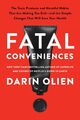 Fatal Conveniences Darin Olien Buch Gebunden Englisch 2023 EAN 9780063114531