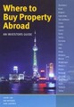 Wo Sie Immobilien im Ausland kaufen können: Ein Investorenführer, David Cox & Ray Withers & Kate