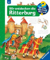 Wieso? Weshalb? Warum?, Band 11: Wir entdecken die Ritterburg | Kyrima Trapp