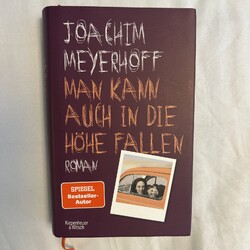 Joachim Meyerhoff Man kann auch in die Höhe fallen: Roman