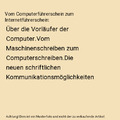 Vom Computerführerschein zum Internetführerschein: Über die Vorläufer der Co