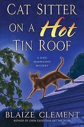 Cat Sitter on a Hot Tin Roof (Dixie Hemingway Mys... | Buch | Zustand akzeptabelGeld sparen & nachhaltig shoppen!