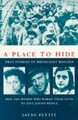 Ein Ort zum Verstecken: : Wahre Geschichten von Holocaust-Rettungen - Jayne Pettit