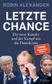 Robin Alexander Alexander, Robin/Letzte Chance
