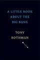 A Little Book about the Big Bang - 9780674251847