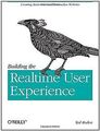 Building the Realtime User Experience: Creating Immersiv... | Buch | Zustand gut