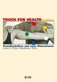 TOUCH FOR HEALTH in Aktion: Grundtechniken und neue... | Buch | Zustand sehr gut