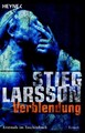 Verblendung : Roman. Aus dem Schwed. von Wibke Kuhn Larsson, Stieg, Knut Krüger 