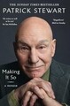 Making It So: A Memoir von Stewart, Patrick | Buch | Zustand sehr gut