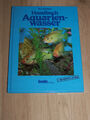 Handbuch Aquarien-Wasser - Aquaristik - gebundene Ausgabe - bede Verlag