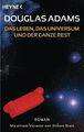 Das Leben, das Universum und der ganze Rest: Roman: Roman. Mit e. Vorw. v. Simon