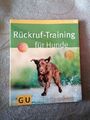 Rückruf-Training für Hunde (Tierratgeber) von Schlegel-Kofler