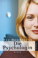 Die Psychologin | Roman | Dee Henderson | Deutsch | Taschenbuch | 336 S. | 2007