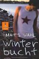 Winterbucht: Roman (Gulliver) von Wahl, Mats | Buch | Zustand gut