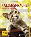 Katzensprache: Kätzisch für Zweibeiner Hofmann, Helga: