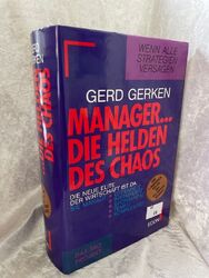 Manager, Die Helden des Chaos Wenn alle Strategien versagen Gerken, Gerd: