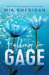 Falling for Gage von Mia Sheridan NEU Taschenbuch Softcover