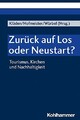 Zurück auf Los oder Neustart?: Tourismus, Kirchen und Buch W. Kohlhammer GmbH