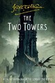Two Towers : Being the Second Part of the Lord of the Rings by J. R. R. ...