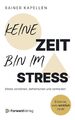 Buch Keine Zeit - Bin im Stress Geb. Ausgabe Forward Verlag (R1)