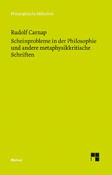 Rudolf Carnap; Thomas Mormann / Scheinprobleme in der Philosophie und andere met