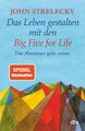 John Strelecky | Das Leben gestalten mit den Big Five for Life | Taschenbuch