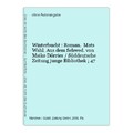 Winterbucht : Roman. Mats Wahl. Aus dem Schwed. von Maike Dörries / Süddeutsche 